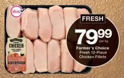 Checkers Hyper Farmer's Choice Fresh Chicken Fillets offer