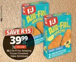 Checkers Hyper I&J Air-Fri'kn Amazing Frozen Crumbed Hake Schnitzels offer