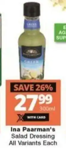 Checkers Ina Paarman's Salad Dressing All Variants each 300ml offer