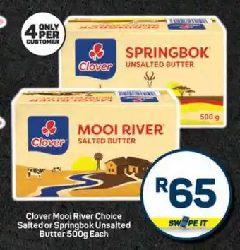 Pick n Pay Clover Mooi River Choice Salted or Springbok Unsalted Butter offer