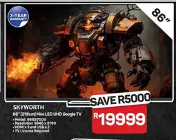 Pick n Pay Hypermarket SKYWORTH 86 Mini LED UHD Google TV offer