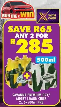 Shoprite Savanna premium dry/ angry lemon cider nrb offer