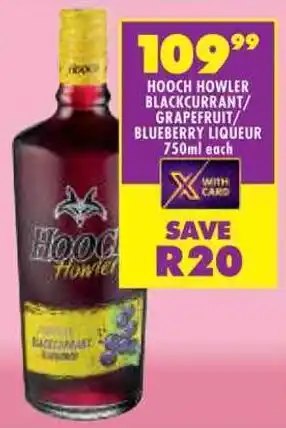 Shoprite Hooch howler blackcurrant/ grapefruit/ blueberry liqueur offer