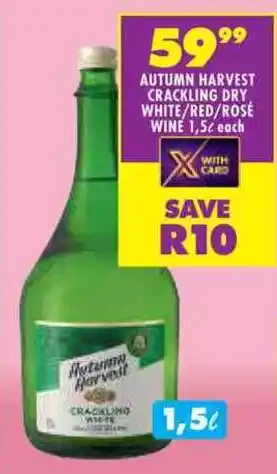 Shoprite Autumn harvest crackling dry white/ red/ rosé wine offer
