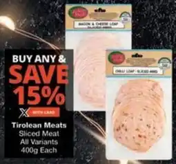 Checkers Hyper Tirolean Meats Sliced Meat All Variants offer