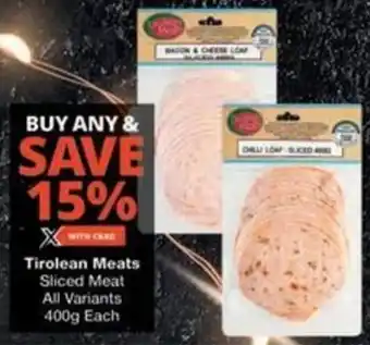 Checkers Hyper Tirolean Meats Sliced Meat All Variants offer