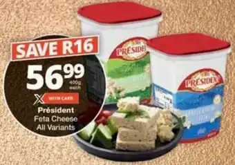 Checkers Hyper Président Feta Cheese All Variants offer