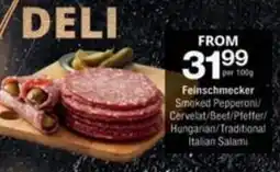 Checkers Hyper Feinschmecker Smoked Pepperoni/ Cervelat/ Beef/ Pleffer/ Hungarian/ Traditional Italian Salami offer