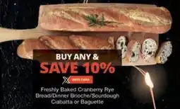 Checkers Hyper Freshly Baked Cranberry Rye Bread/ Dinner Brioche/ Sourdough Ciabatta or Baguette offer