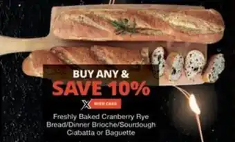 Checkers Hyper Freshly Baked Cranberry Rye Bread/ Dinner Brioche/ Sourdough Ciabatta or Baguette offer