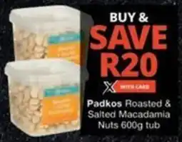 Checkers Hyper Padkos Roasted & Salted Macadamia Nuts offer