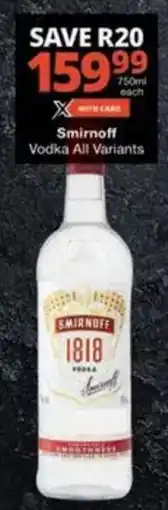 Checkers Hyper Smirnoff Vodka All Variants offer