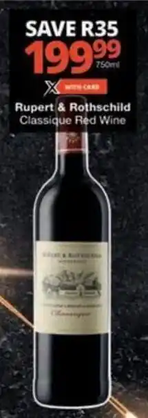 Checkers Hyper Rupert & Rothschild Classique Red Wine offer