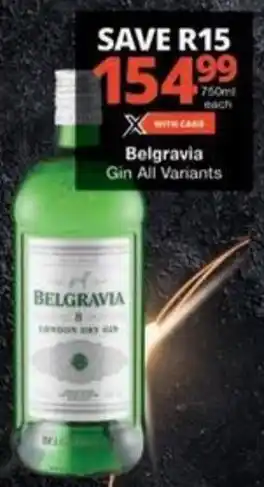 Checkers Hyper Belgravia Gin All Variants offer