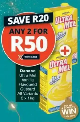 Checkers Hyper Danone Ultra Mel Vanilla Flavoured Custard All Variants offer