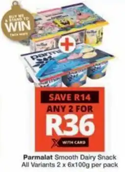 Checkers Hyper Parmalat Smooth Dairy Snack All Variants offer