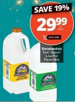 Checkers Hyper Douglasdale Full Cream/ Low Fat Fresh Milk offer