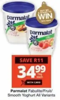 Checkers Hyper Parmalat Fabulite/ Fruit/ Smooth Yoghurt All Variants offer