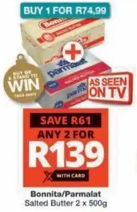 Checkers Hyper Bonnita/ Parmalat Salted Butter offer