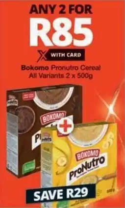 Checkers Hyper Bokomo Pronutro Cereal All Variants offer