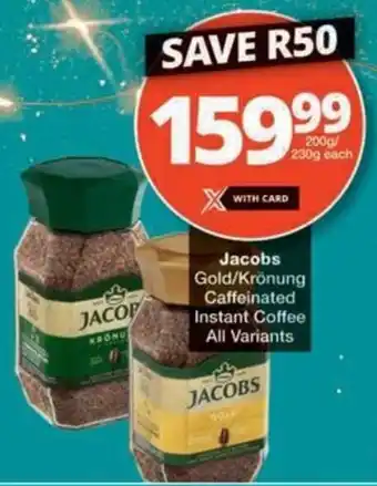 Checkers Hyper Jacobs Gold/ Krönung Caffeinated Instant Coffee All Variants offer