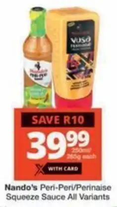 Checkers Hyper Nando's Peri-Peri/ Perinaise Squeeze Sauce All Variants offer