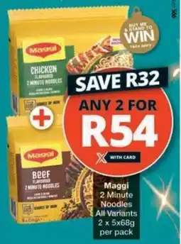 Checkers Hyper Maggi 2 Minute Noodles All Variants offer