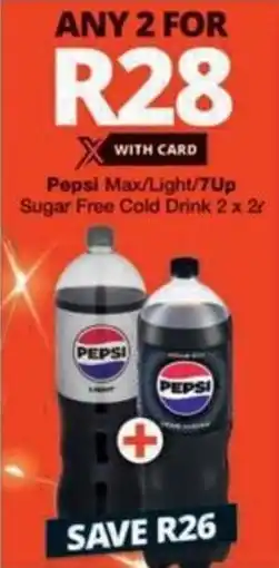 Checkers Hyper Pepsi Max/ Light/ 7Up Sugar Free Cold Drink offer