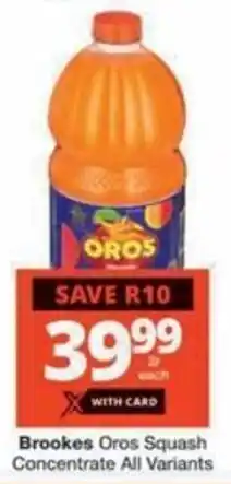 Checkers Hyper Brookes Oros Squash Concentrate All Variants offer