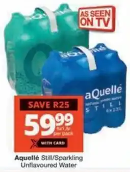 Checkers Hyper Aquellé Still/ Sparkling Unflavoured Water offer