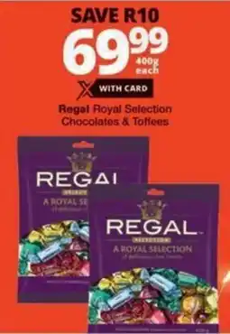 Checkers Hyper Regal Royal Selection Chocolates & Toffees offer