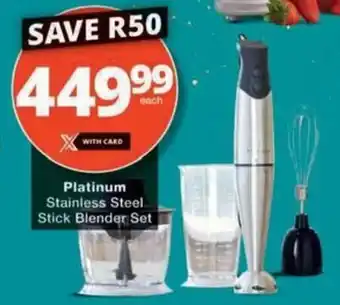 Checkers Hyper Platinum Stainless Steel Stick Blender Set offer
