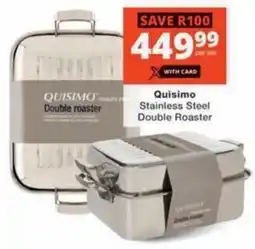 Checkers Hyper Quisimo Stainless Steel Double Roaster offer
