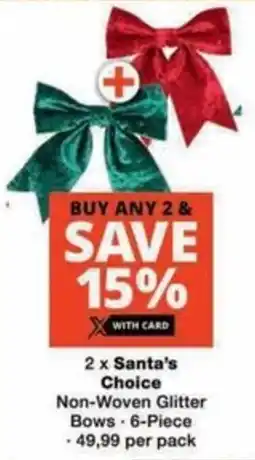 Checkers Hyper Santa's Choice Non-Woven Glitter Bows offer