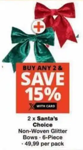 Checkers Hyper Santa's Choice Non-Woven Glitter Bows offer