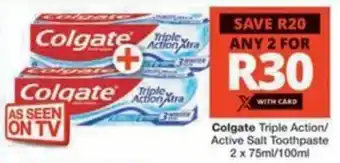 Checkers Hyper Colgate Triple Action/ Active Salt Toothpaste offer