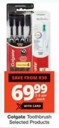 Checkers Hyper Colgate Toothbrush Selected Products offer