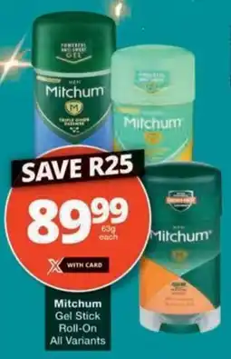 Checkers Hyper Mitchum Gel Stick Roll-On All Variants offer