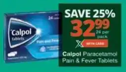Checkers Hyper Calpol Paracetamol Pain & Fever Tablets offer