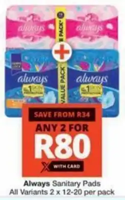 Checkers Hyper Always Sanitary Pads All Variants offer