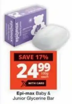 Checkers Hyper Epi-max Baby & Junior Glycerine Bar offer