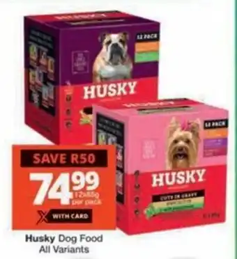 Checkers Hyper Husky Dog Food All Variants offer
