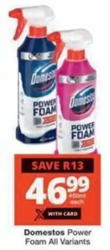 Checkers Hyper Domestos Power Foam All Variants offer