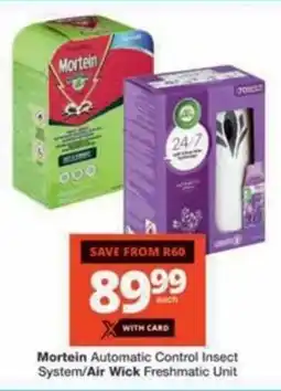 Checkers Hyper Mortein Automatic Control Insect System/ Air Wick Freshmatic Unit offer