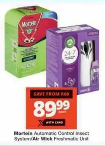 Checkers Hyper Mortein Automatic Control Insect System/ Air Wick Freshmatic Unit offer