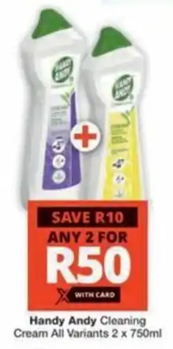 Checkers Hyper Handy Andy Cleaning Cream All Variants offer