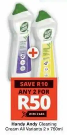 Checkers Hyper Handy Andy Cleaning Cream All Variants offer