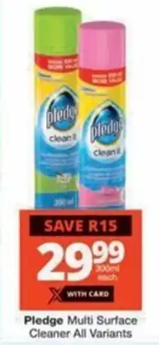 Checkers Hyper Pledge Multi Surface Cleaner All Variants offer
