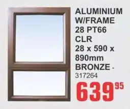 Cashbuild Aluminium w/frame 28 pt66 clr offer