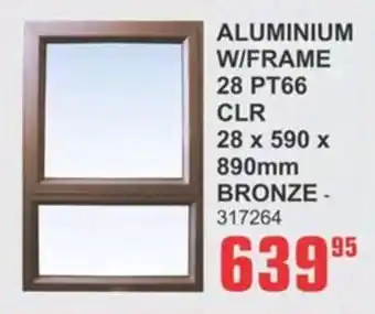 Cashbuild Aluminium w/frame 28 pt66 clr offer
